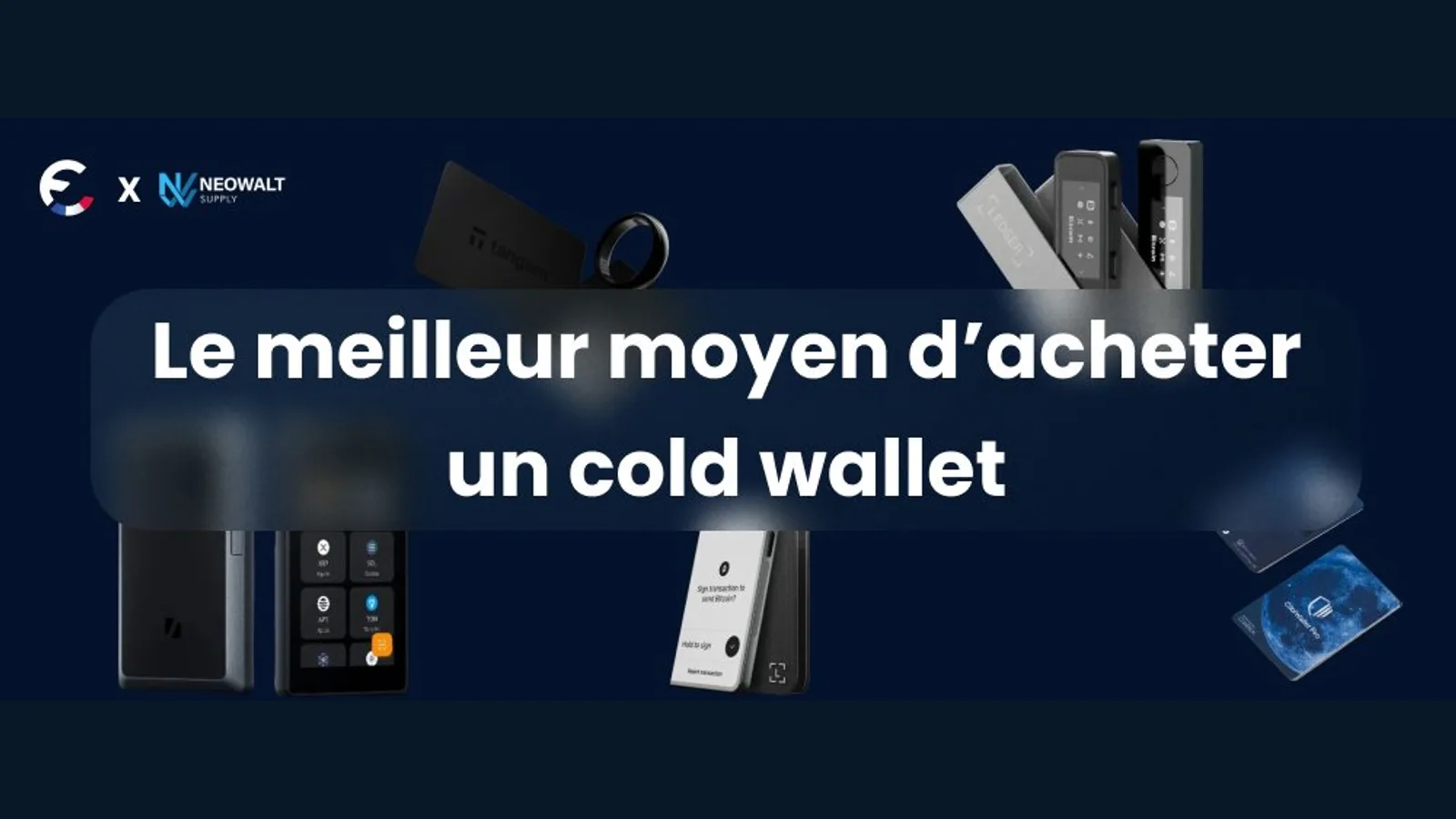 Neowalt, le distributeur officiel français des hardware wallets