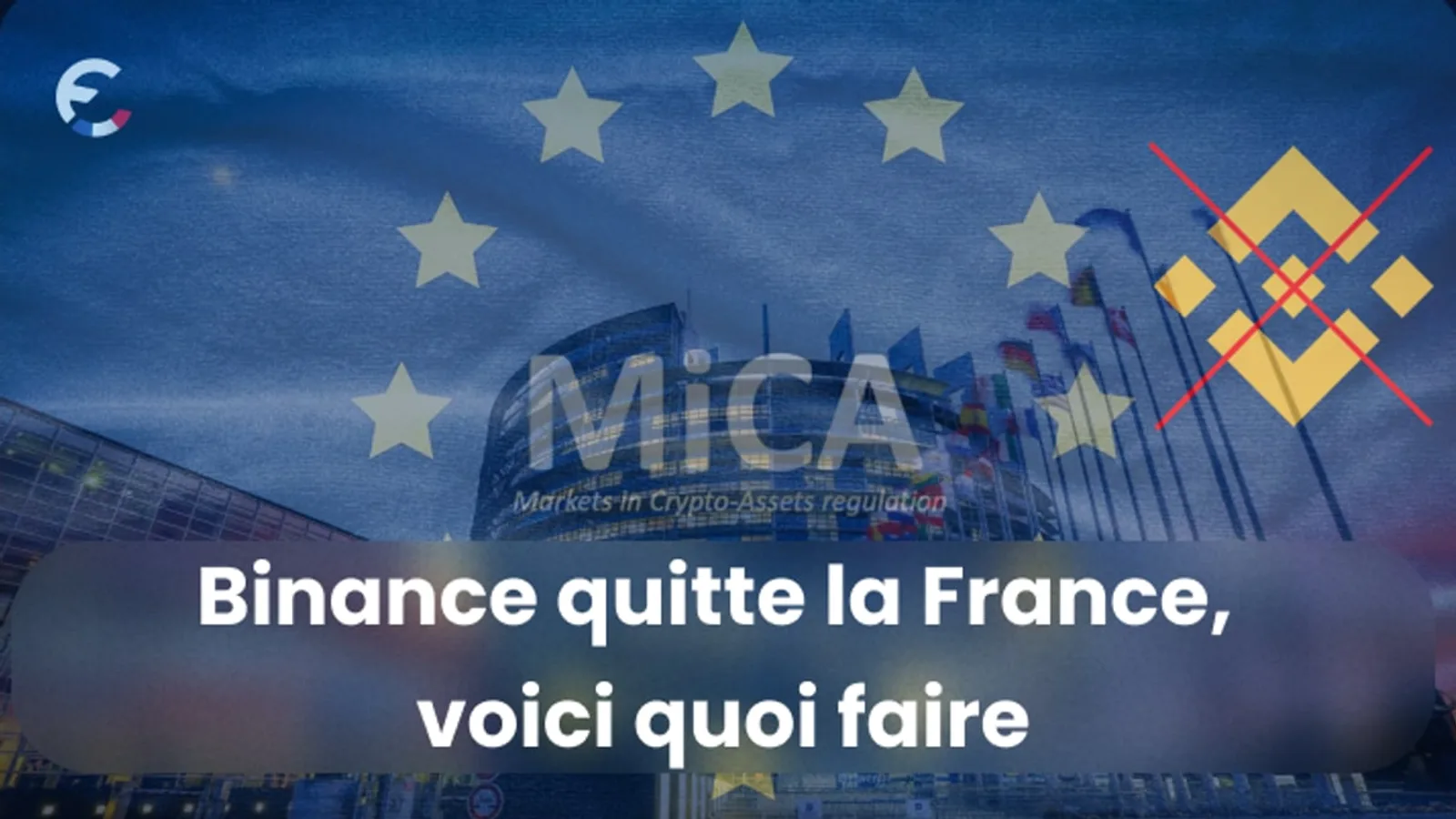 Binance ferme ses portes en France au 1er juillet. Voici tes options 