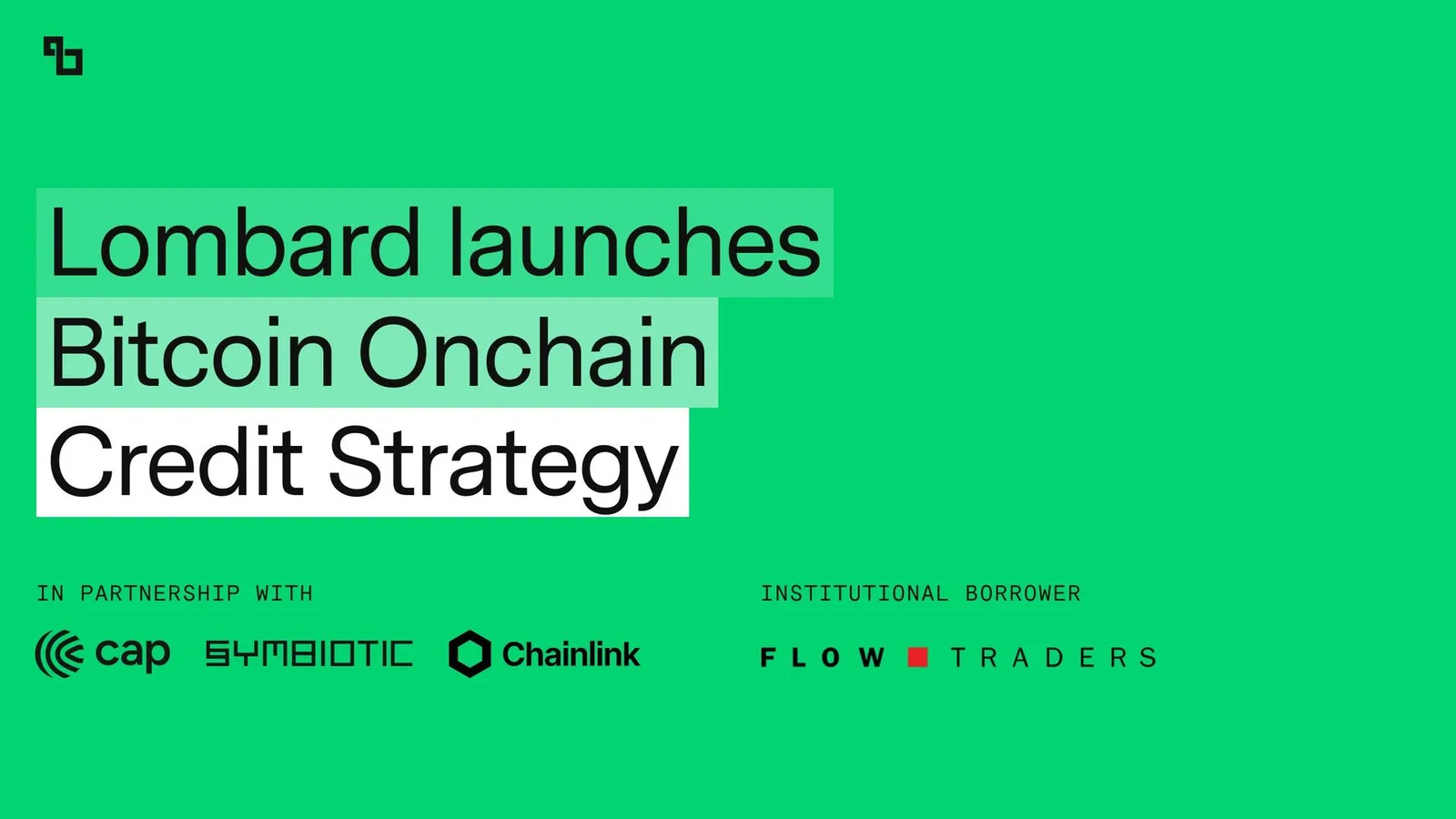 Lombard Finance lance une stratégie de crédit bitcoin on-chain avec Flow Traders comme emprunteur institutionnel pilote